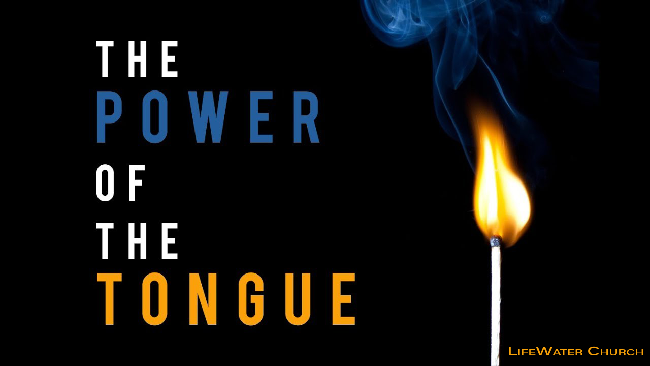 The power of the Tongue Sermon