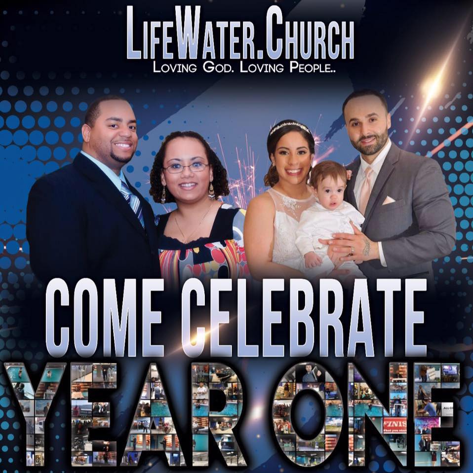 LifeWater Church One Year Anniversary