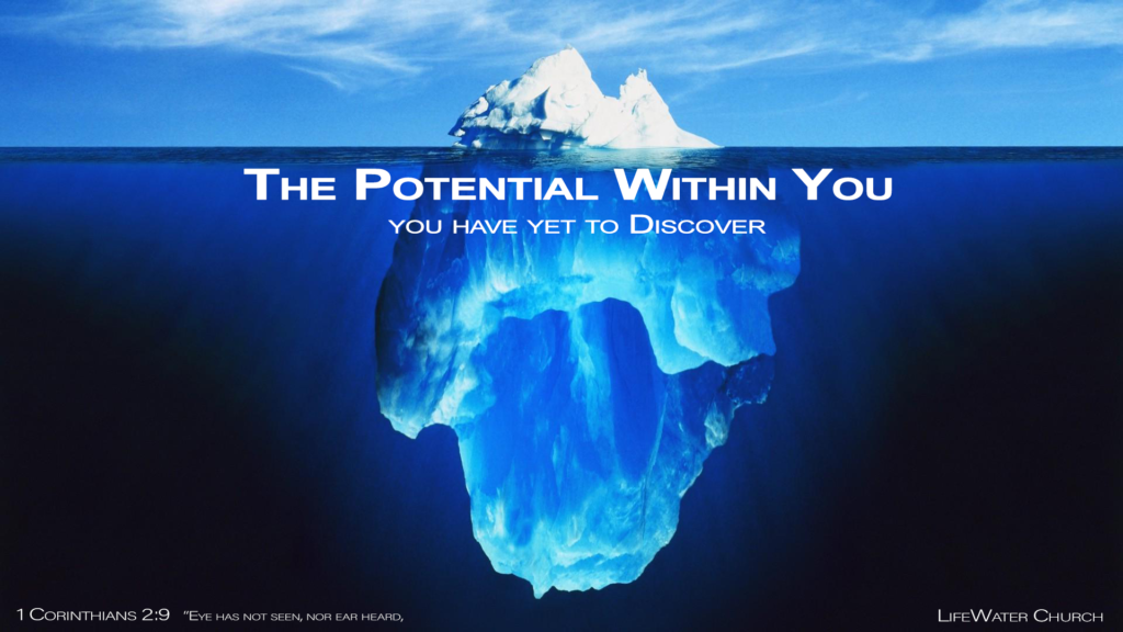 Discover the Potential Within you 